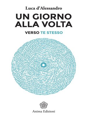 cover image of Un giorno alla volta verso te stesso